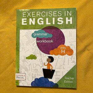 Excercises in English - Grammar Workbook - Level H - Teacher Edition